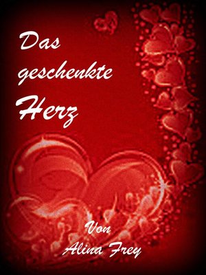 cover image of Das geschenkte Herz